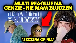 MULTI reaguje na GENZIE - NIE MAM ZŁUDZEŃ *szczera opinia*