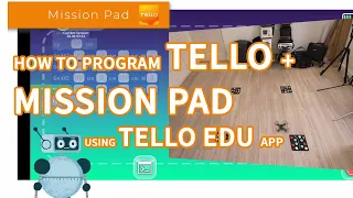 How to program TELLO drone with Mission Pads using DJI Tello EDU application.