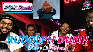 P.D.E. Reacts: Rudolph the Red-Nosed Reindeer (Jaboody Dubs)