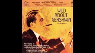 Earl Wild plays Gershwin-Wild "Seven Virtuoso Etudes" (1978) New Transfer and Remaster