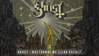 Ghost - Nocturnal Me (Lead Vocal Track)