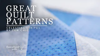 Great Quilt Patterns - Celestial Stripes from Zen Chic
