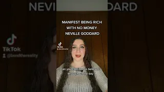 MANIFEST BEING RICH WITH NO MONEY (NEVILLE GODDARD)