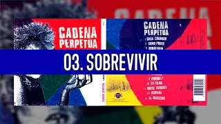 Cadena Perpetua - "Sobrevivir"  (Largas Noches)