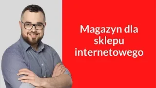 Magazyn dla sklepu internetowego