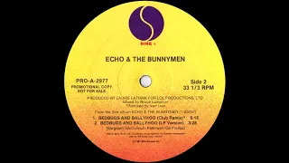 Echo & The Bunnymen - Bedbugs And Ballyhoo (Club Remix) 1987
