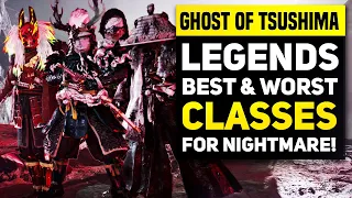 Ghost of Tsushima LEGENDS Best & Worst Classes for Nightmare | Ghost of Tsushima Legends Tips