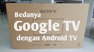 Unboxing Sony 43 X75K Google TV 4K 2023, Bedanya dengan Android TV