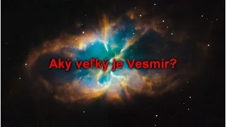 Aký veľký je Vesmír?