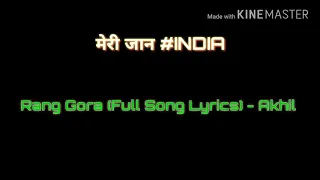 Akhil – Rang Gora – Lyrics with Hindi Meaning and Translation in description