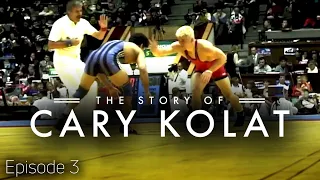 The Story Of Cary Kolat | Episode 3