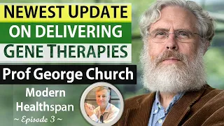 Newest Update On Delivering Gene Therapies | Prof George Church Interview Series Episode 3