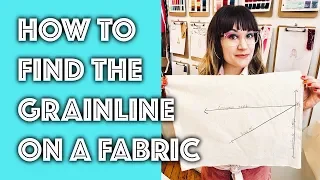 How to Find the Grainline,  Bias, Warp, and Weft of a Fabric | Sew Anastasia