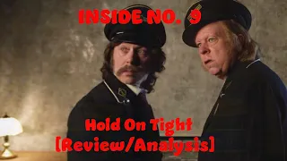 Inside No. 9, Series 8: Hold on Tight [REVIEW/ANALYSIS]