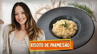 COMO FAZER RISOTO DE PARMESÃO | Receitas | Renata Fontanetti