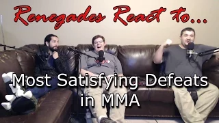 Renegades React to... Most Satisfying Defeats in MMA