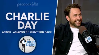 Charlie Day Talks Amazon’s ‘I Want You Back,’ Super Bowl, DeVito, More w Rich Eisen | Full Interview