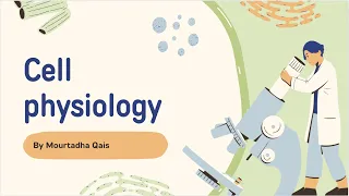Cell physiology lecture 2 by Mourtadha Qais