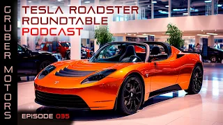 Tesla Roadster Podcast #35