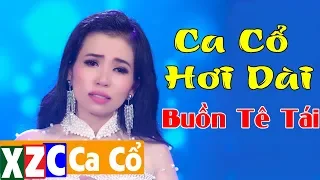 Tân Cổ Hiện Đại - Ngọc Nữ Hơi Dài Phương Cẩm Ngọc Hát Ca Cổ Nghe Nhứt Nhói con Tim Khóc Hết Nước Mắt