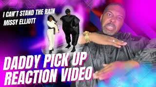 Missy Elliott  “THE RAIN” Daddy Pick Up REACTION VIDEO