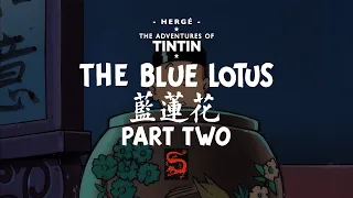 The Adventures of Tintin (1991) - s01e09 - The Blue Lotus, Part 2 (Remastered in 4K)