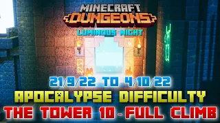 The Tower 10 [Apocalypse] Full Climb, Guide & Strategy, Minecraft Dungeons Luminous Night