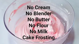 Cake Frosting Without Cream,Blender,Butter,Flour & Milk|Lockdown Cream|Only 4 ingredients Cake Cream