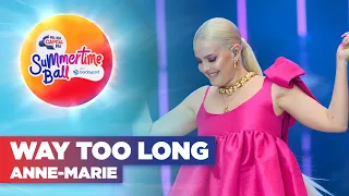 Anne-Marie - Way Too Long with Nathan Dawe (Live at Capital's Summertime Ball 2022) | Capital