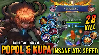 28 Kills + MANIAC!! Popol and Kupa Insane ATK Speed Build - Build Top 1 Global Popol and Kupa ~ MLBB