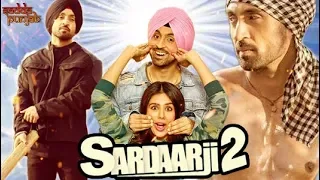 Sardaar Ji 2 | Hindi Movies 2019 Full Movie | Diljit Dosanjh Movies | Sonam Bajwa | Monica Gill