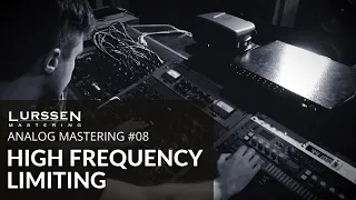 Analog Mastering #08 | Mastering Into High Frequency Limiting