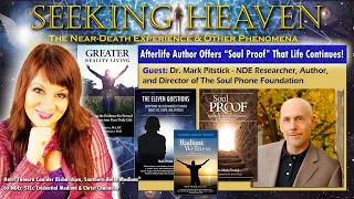 Episode 187: Topic, Afterlife Author Offers "Soul Proof" That Life Continues! Dr. Mark Pitstick