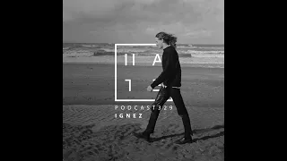 Ignez - HATE Podcast 329