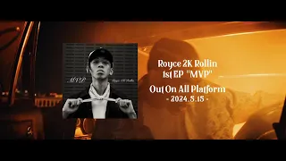 Royce 2K Rollin 1st EP "MVP" Official Teaser