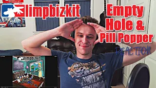 BACK ON TRACK? ~ LIMP BIZKIT - EMPTY HOLE & PILL POPPER ~ [REACTION!]