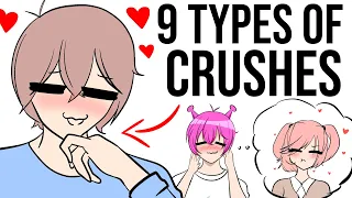 The 9 types of crushes