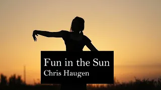 Fun in the Sun - Chris Haugen - FREE MUSIC