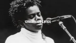 Tracy Chapman- Crossroads lyrics