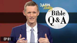 When Will We See Jesus? And more | 3ABN Bible Q & A