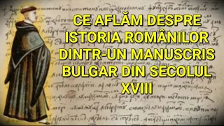 ISTORIA ROMÂNILOR într-un manuscris bulgar din secolul al XVIII - lea