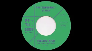 The Emergency Stairs - Feeling High (GARAGE PSYCH REVIVAL)