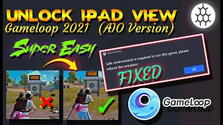 ✅ Enable Ipad View In Gameloop 2021 | Fix Safe Environment Is Required To Run This Game | Very Easy