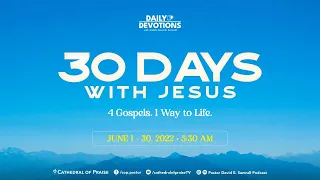 30 Days with Jesus  - June 1, 2022 DD