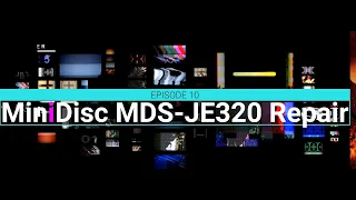 REPAIR: MiniDisc MDS-JE320