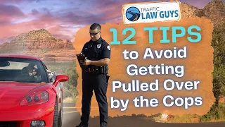 12 Tips to Avoid Getting Pulled Over by the Cops