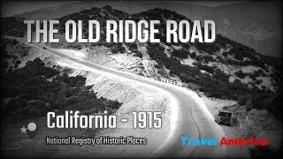 The Old Ridge Route Road - Circa 1915