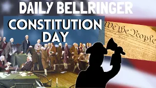 Constitution Day History | Daily Bellringer