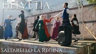 Helvetia - Saltarello la Regina (Des Teufels Lockvögel - Saltarello la Regina)