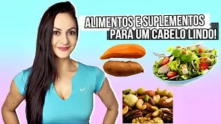 Alimentos e suplementos para um cabelo mais saudável, forte e bonito!